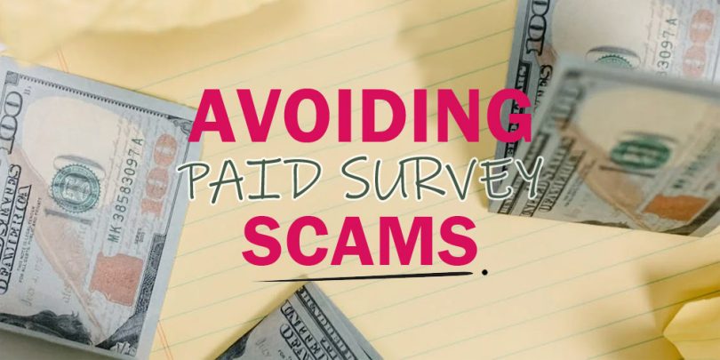 Avoiding paid surveys scams text on top of notebook with money