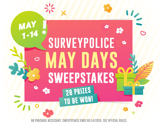 SurveyPolice May Days Sweepstakes – SurveyPolice